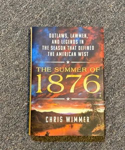 The Summer Of 1876
