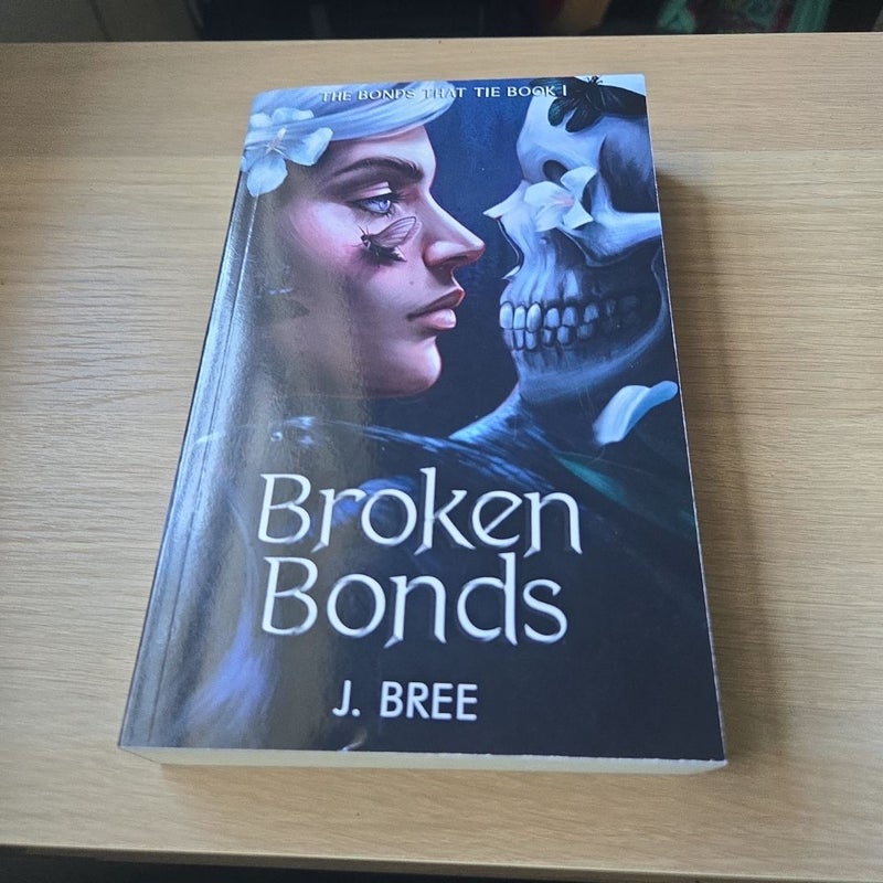 Broken Bonds