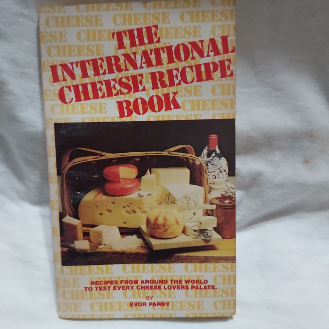 The international cheese recipe book