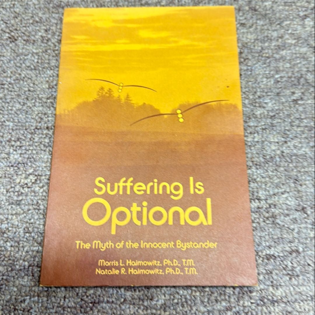 Suffering Is Optional!