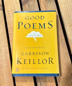 Good Poems for Hard Times