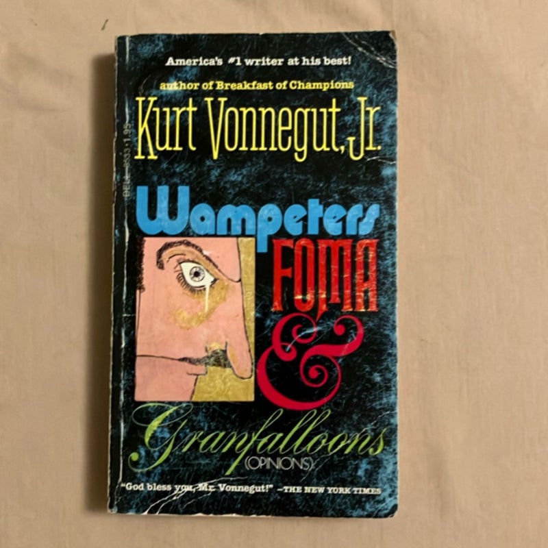 Wampeters, Foma & Granfalloons (Opinions)