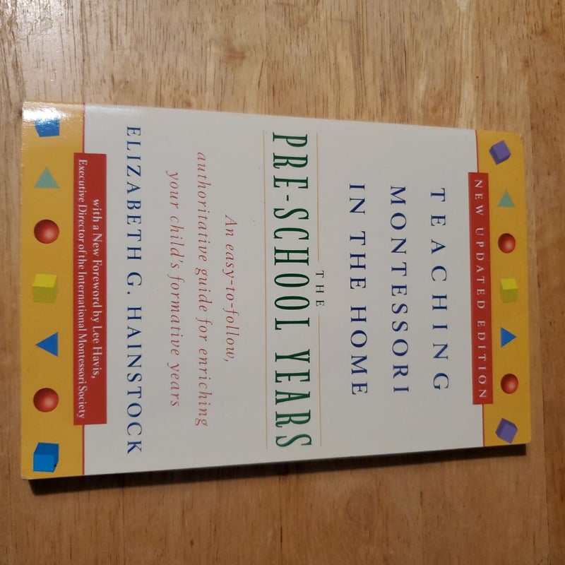 Teaching Montessori in the Home: Pre-School Years