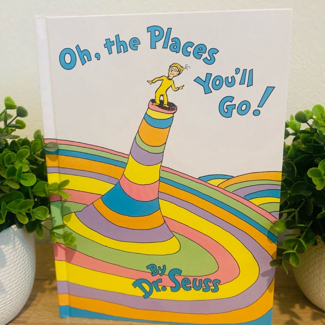 Oh, the Places You'll Go!