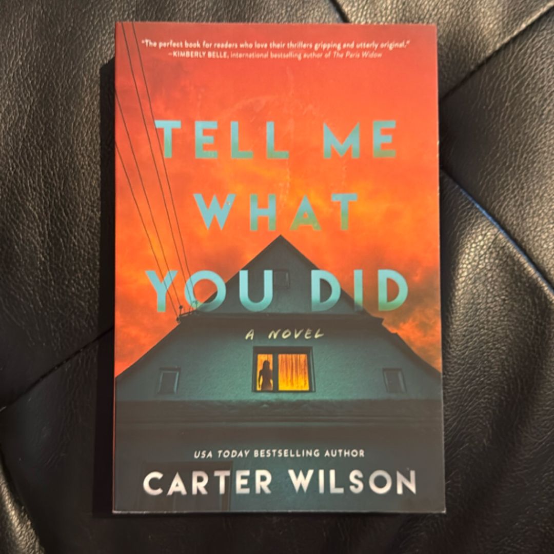 Tell Me What You Did