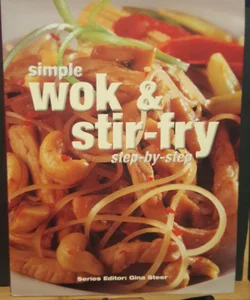 Simple Wok and Stir Fry Step-by-step