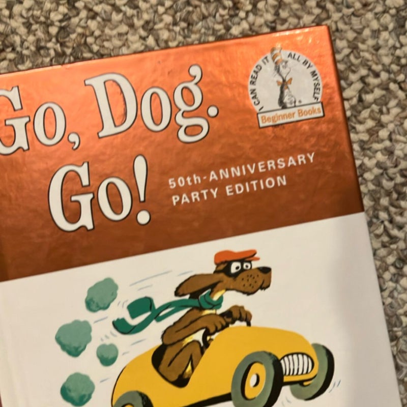 Go, Dog. Go!  .🎉50th Anniversary Party Edition)
