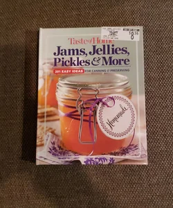 Taste of Home Jams, Jellies, Pickles and More