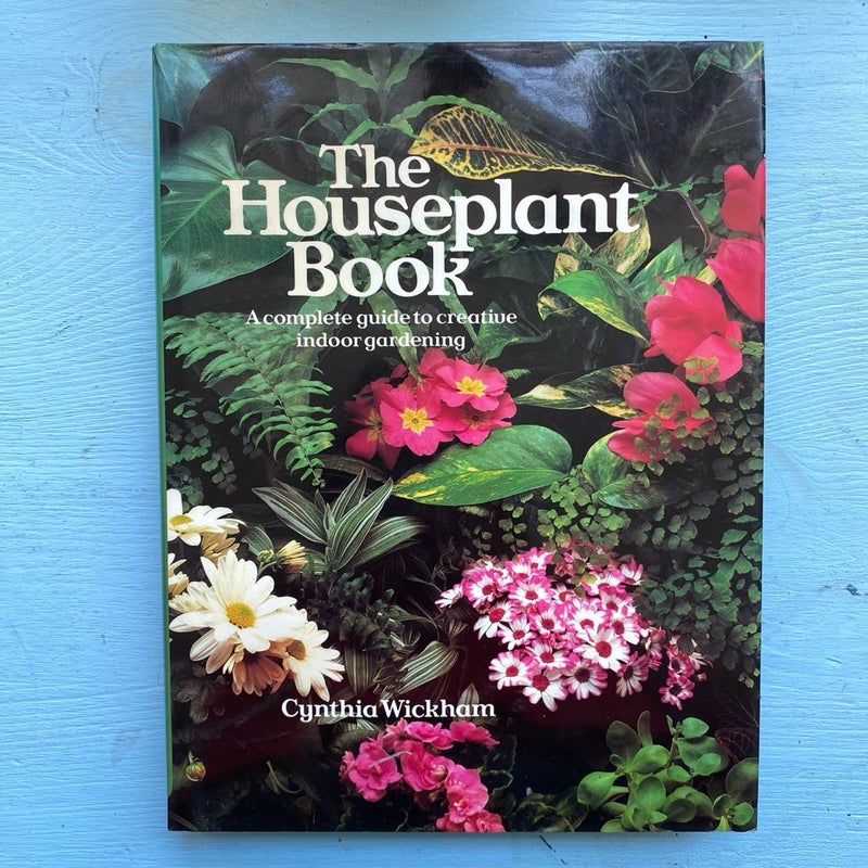 80s Vintage Book: The Houseplant Book by Cynthia Wickham 