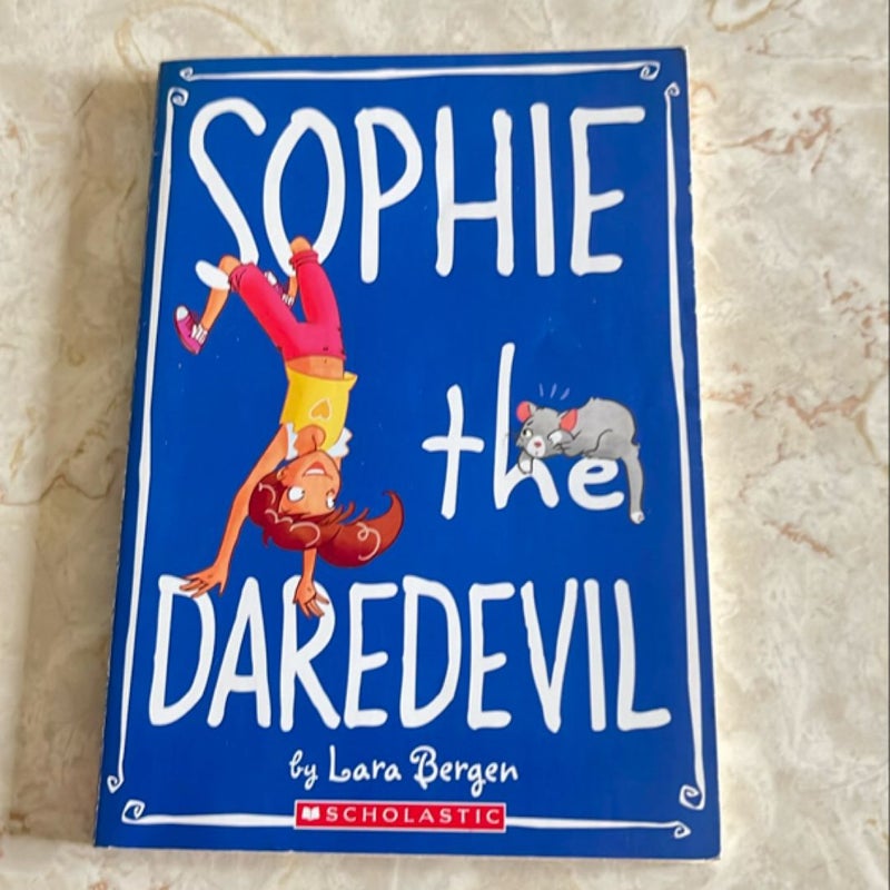 Sophie the Daredevil