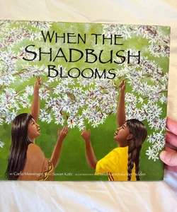 When the Shadebush Blooms
