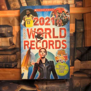 Scholastic Book of World Records 2021