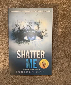 Shatter Me 