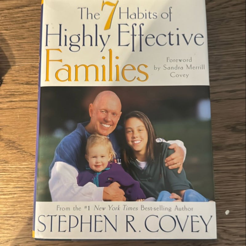 The 7 Habits of Highly Effective Families (Fully Revised and Updated)