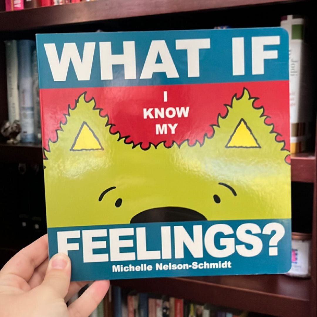 What If I Know My Feelings?