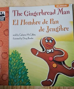 The Gingerbread Man (El Hombre de Pan de Jengibre), Grades PK - 3
