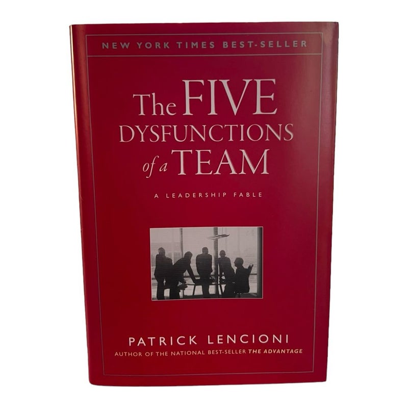 The Five Dysfunctions of a Team