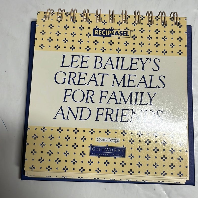 Lee Bailey's Great Meals for Family and Friends