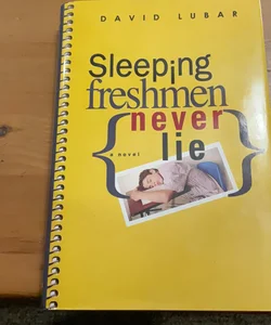 Sleeping  freshman never lie