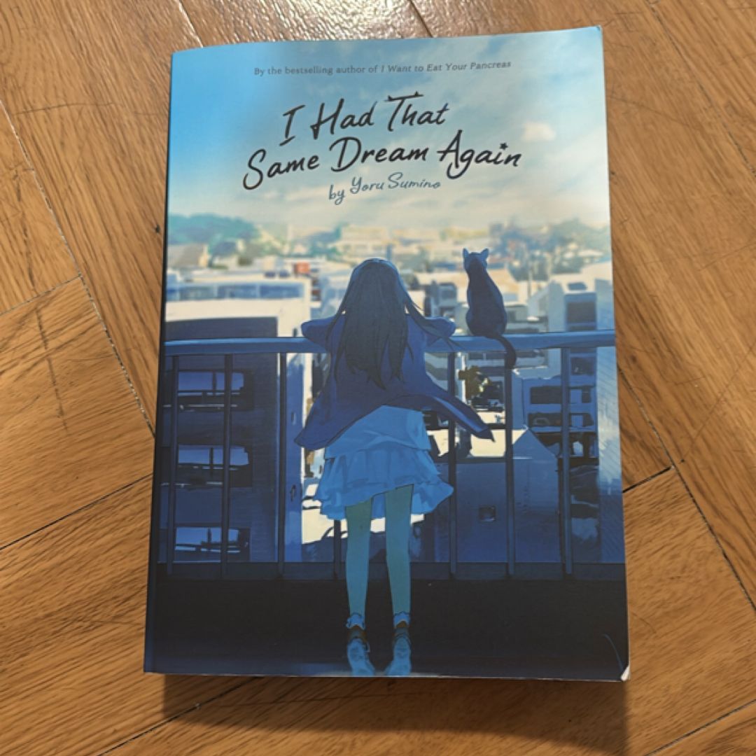 I Had That Same Dream Again (Light Novel)