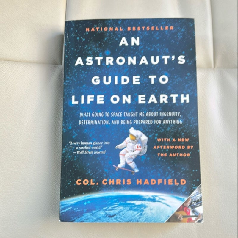 An Astronaut's Guide to Life on Earth