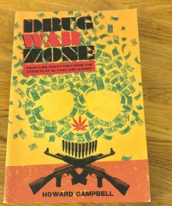 Drug War Zone