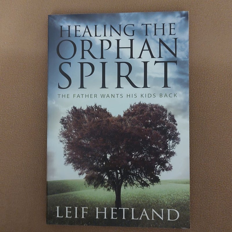 Healing the Orphan Spirit