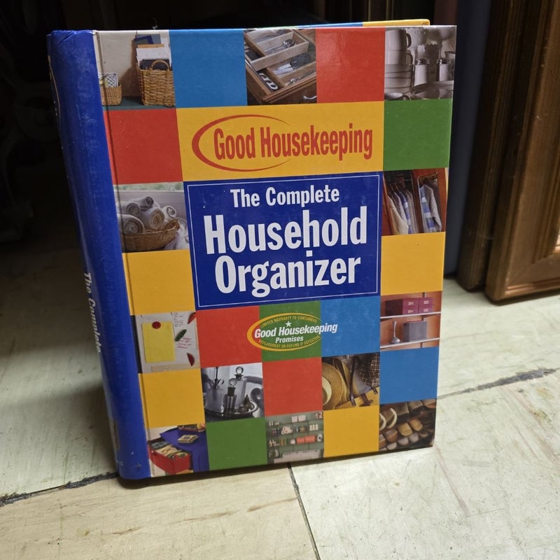 Good Housekeeping the Complete Household Organizer