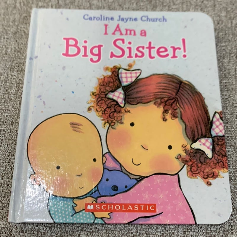 I Am a Big Sister!