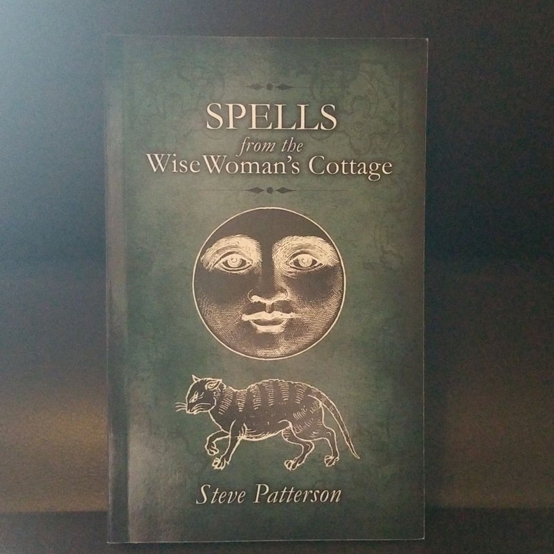 Spells from the Wise Woman's Cottage