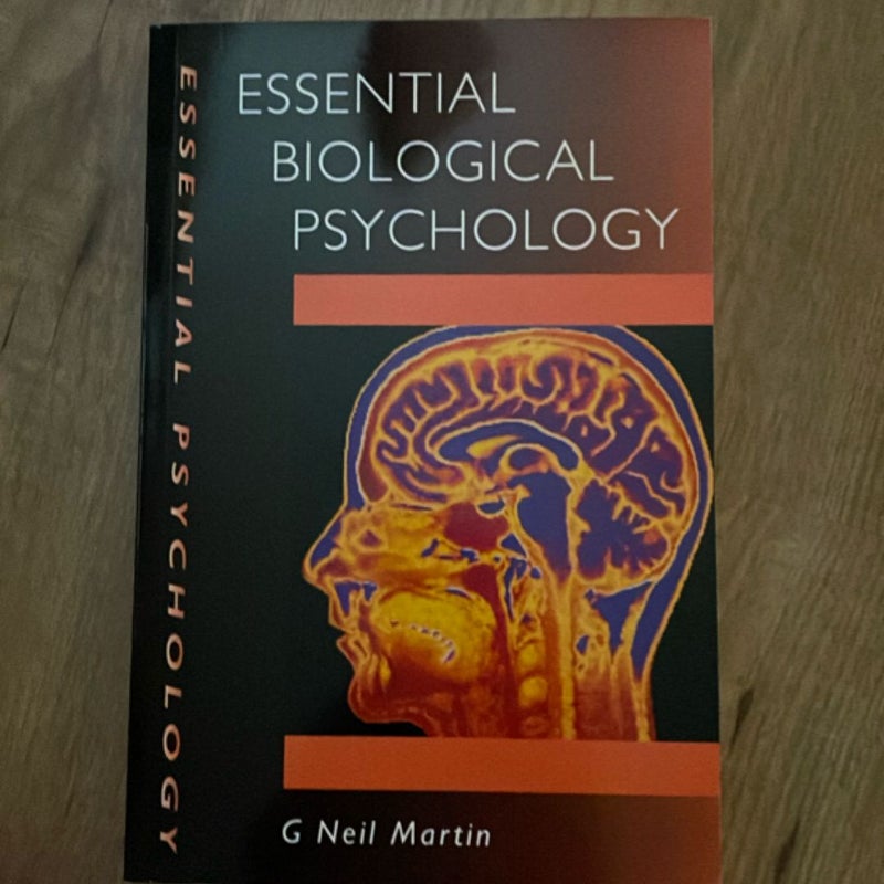 Essential Biological Psychology