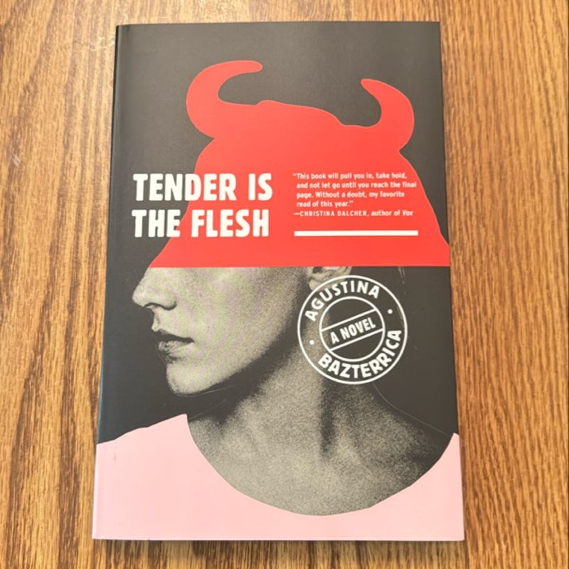 Tender Is the Flesh