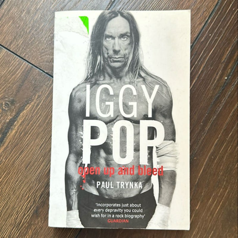 Iggy Pop: Open up and Bleed