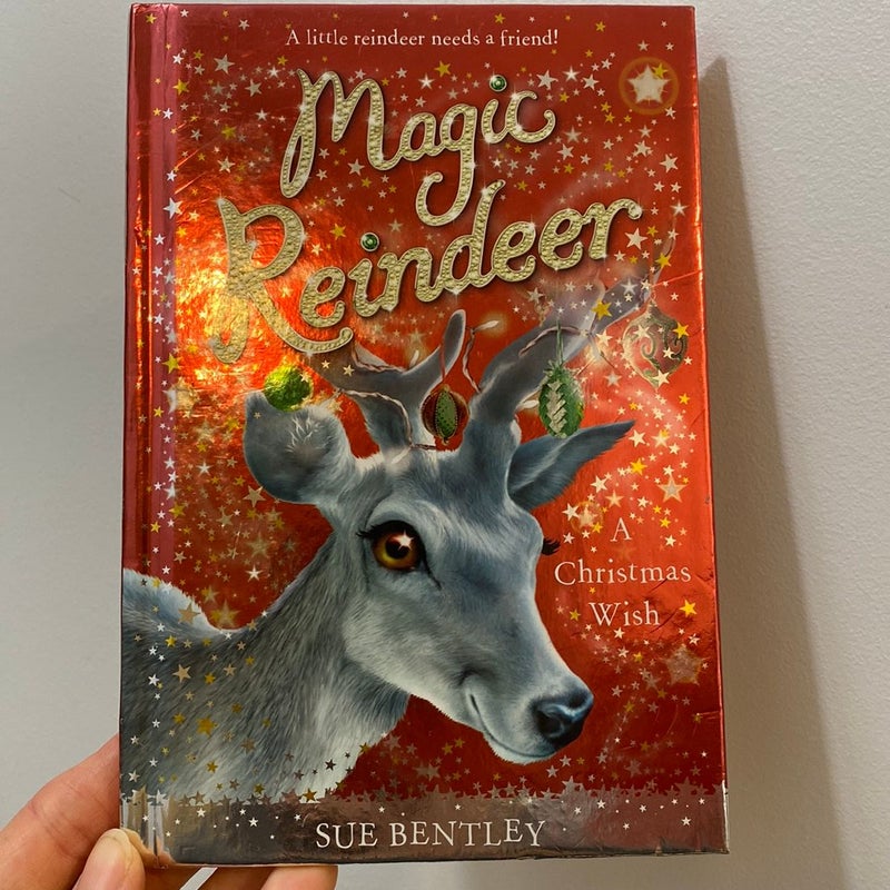 Magic Reindeer: a Christmas Wish