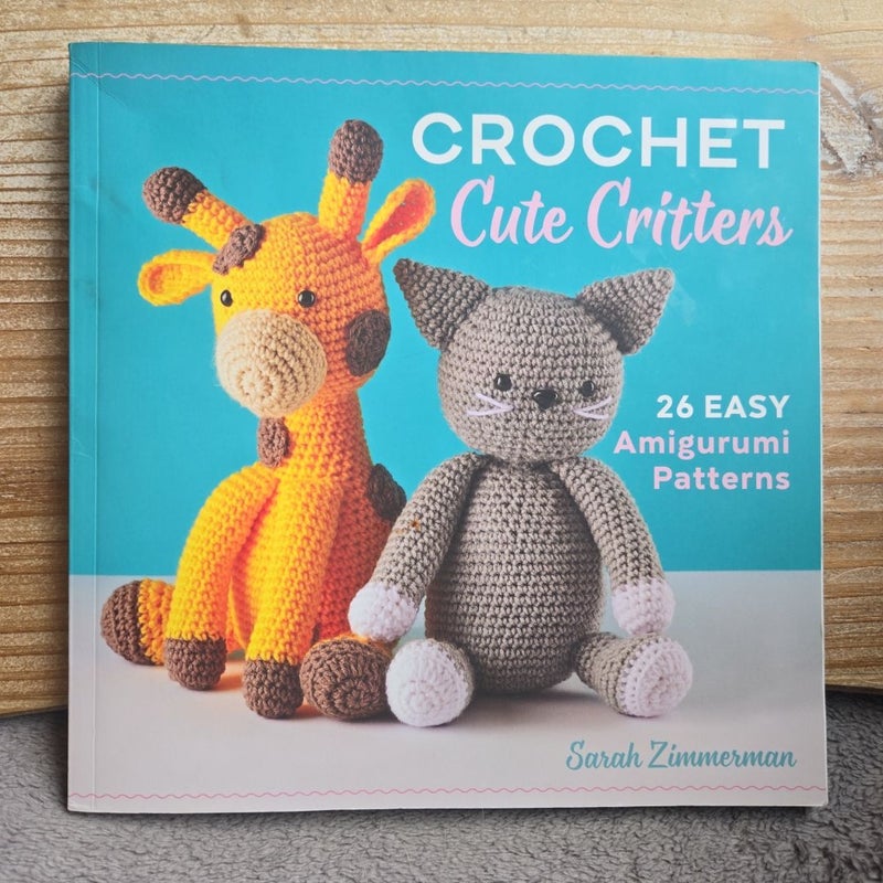 Crochet Cute Critters