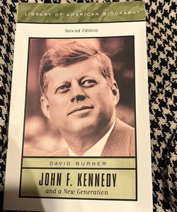 John F. Kennedy and a New Generation *out of print, like new