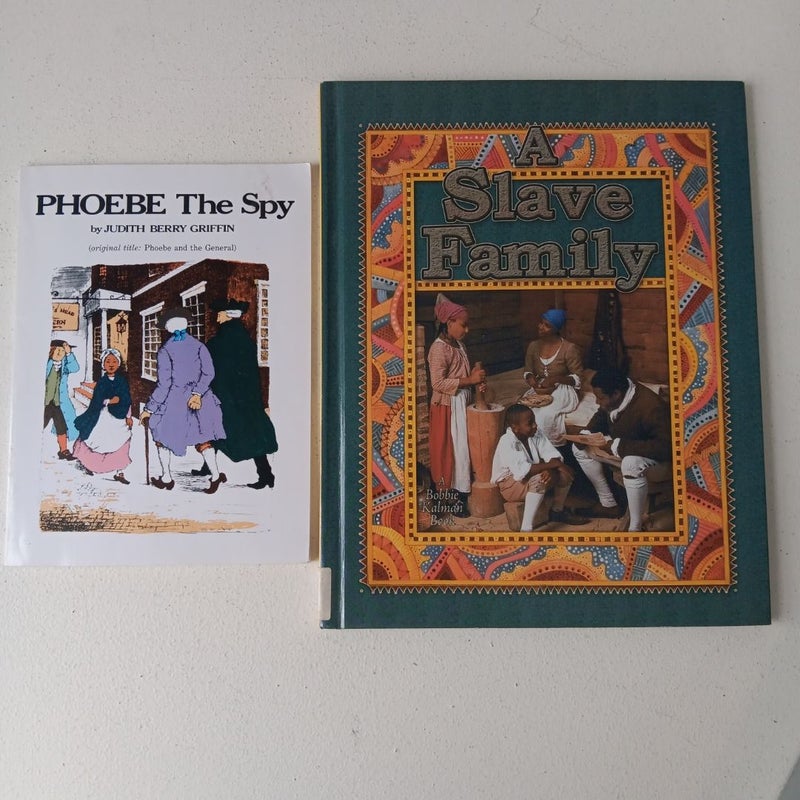 Phoebe The Spy and A Slave Family - 2 Book Bundle