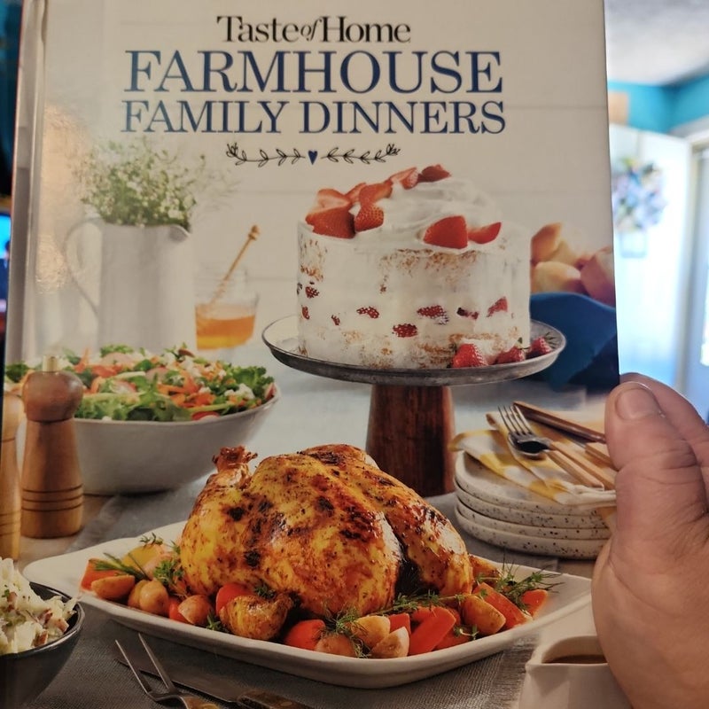 Taste of Home Farmhouse Family Dinners