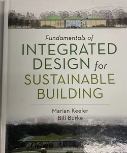 Fundamentals of Integrated Design for Sustainable Building