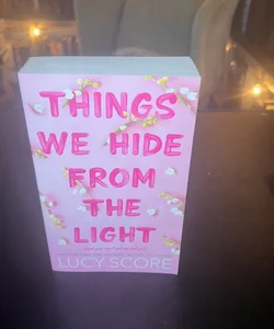 Things We Hide from the Light Signed