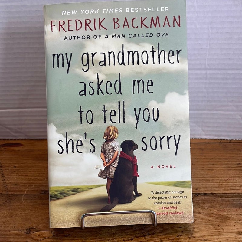 My Grandmother Asked Me to Tell You She's Sorry