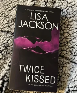 Twice Kissed