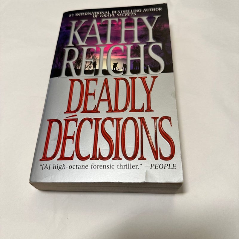 Deadly Decisions