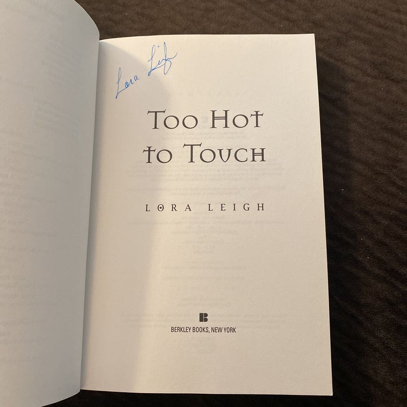 Too Hot to Touch (Signed)