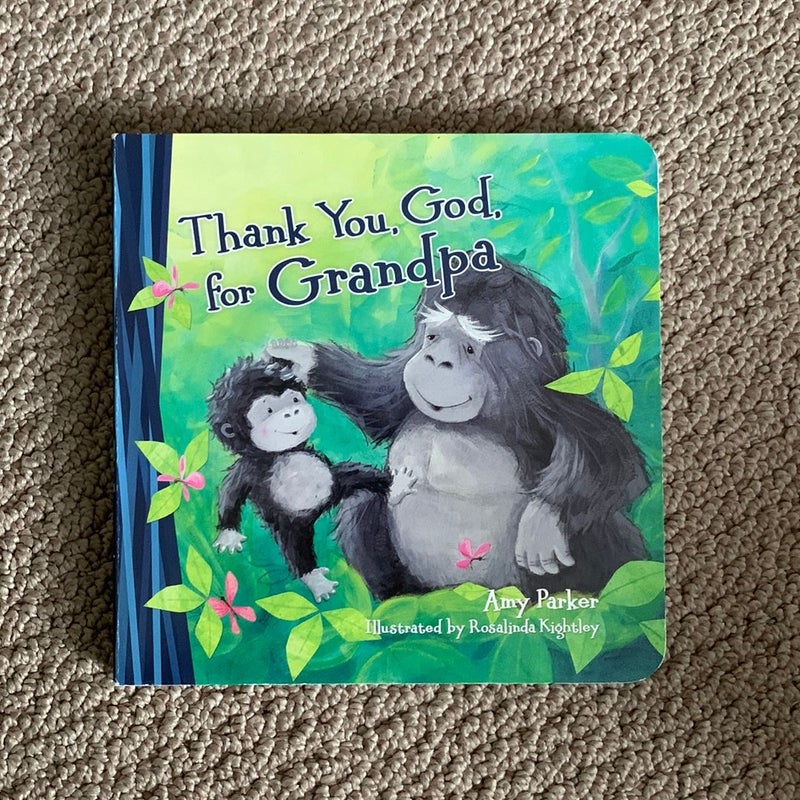 Thank You, God, for Grandpa