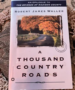 A Thousand Country Roads