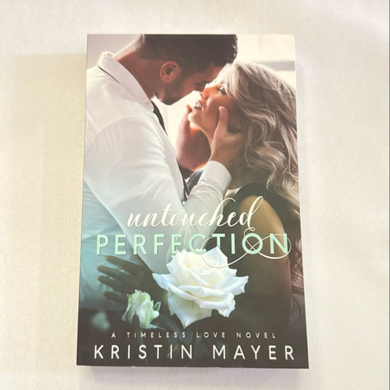 Untouched Perfection - Signed