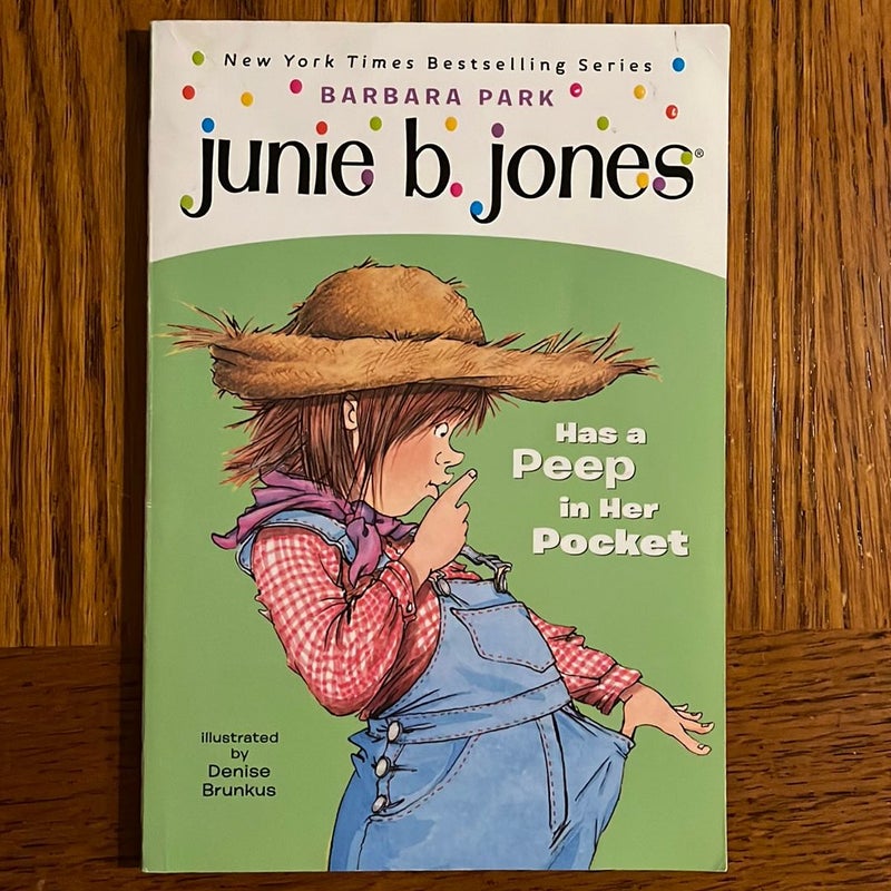 Junie B. Jones #15: Junie B. Jones Has a Peep in Her Pocket