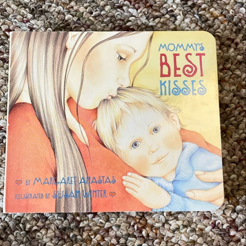 Mommy's Best Kisses Board Book