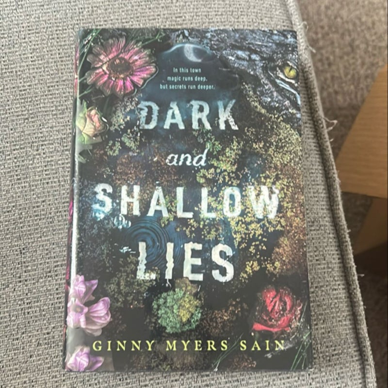 Dark and Shallow Lies